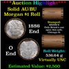 Image 1 : ***Auction Highlight***  AU/BU Slider Brinks Shotgun Morgan $1 Roll 1886 & 'O' Ends Virtually UNC (f