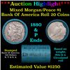 ***Auction Highlight*** Bank Of America 1880 & 'P' Ends Mixed Morgan/Peace Silver dollar roll, 20 co