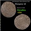 Image 1 : 1570 Hungary Denar Bronze Coin Grades vf, very fine