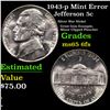 Image 1 : 1943-p Jefferson Nickel Mint Error 5c Grades GEM 6fs