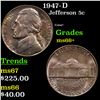 1947-d Jefferson Nickel 5c Grades GEM++ Unc