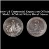 1876 US Centennial Exposition Official Medal J-CM-11d White Metal 58mm.