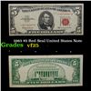 1963 $5 Red Seal United States Note Grades vf+