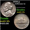 1958-p Jefferson Nickel 5c Grades GEM 5fs