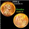 Image 1 : 1956-p Lincoln Cent 1c Grades GEM+ Unc RB