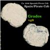 Image 1 : Ca. 1646 Spanish/Pirate Cob Grades vg, very good