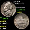 Image 1 : 1948-p Jefferson Nickel 5c Grades GEM Unc