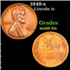 Image 1 : 1949-s Lincoln Cent 1c Grades GEM+ Unc BN