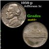 1958-p Jefferson Nickel 5c Grades Select+ Unc