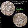 1527 Hungary Denar Grades vf+