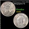 1968 Singapore 1 Dollar KM-6 Grades Select Unc