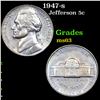 1947-s Jefferson Nickel 5c Grades Select Unc