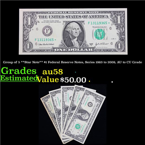 Group of 5 **Star Note** $1 Federal Reserve Notes, Series 1963 to 2009, AU to CU Grade Grades Choice