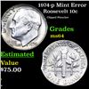 Image 1 : 1974-p Roosevelt Dime Mint Error 10c Grades Choice Unc