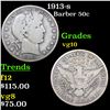 1913-s Barber Half Dollars 50c Grades vg+