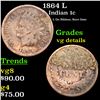 Image 1 : 1864 L Indian Cent 1c Grades vg details