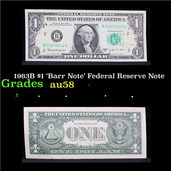 1963B $1 'Barr Note' Federal Reserve Note Grades Choice AU/BU Slider