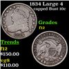 Image 1 : 1834 Large 4 Capped Bust Dime 10c Grades f, fine