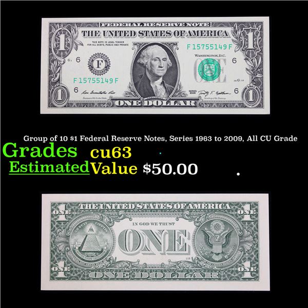 Group of 10 $1 Federal Reserve Notes, Series 1963 to 2009, All CU Grade Grades Select CU