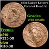 Image 1 : 1832 Large Letters Coronet Head Large Cent 1c Grades VF Details