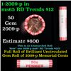 Image 1 : Shotgun Lincoln 1c roll, 2009-p Lincoln-Formative Years Bi-centennial 50 pcs N.F String & Son Wrappe