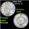 Image 1 : 1883 N/C Liberty Nickel 5c Grades Choice Unc