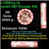 Image 1 : Shotgun Lincoln 1c roll, 2003-p 50 pcs Dunbar Wrapper.