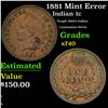 Image 1 : 1881 Indian Cent Mint Error 1c Grades xf
