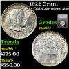 Image 1 : 1922 Grant Old Commem Half Dollar 50c Graded ms65+ By SEGS
