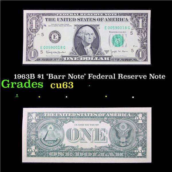 1963B $1 'Barr Note' Federal Reserve Note Grades Select CU