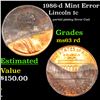 Image 1 : 1986-d Lincoln Cent Mint Error 1c Grades Select Unc RD