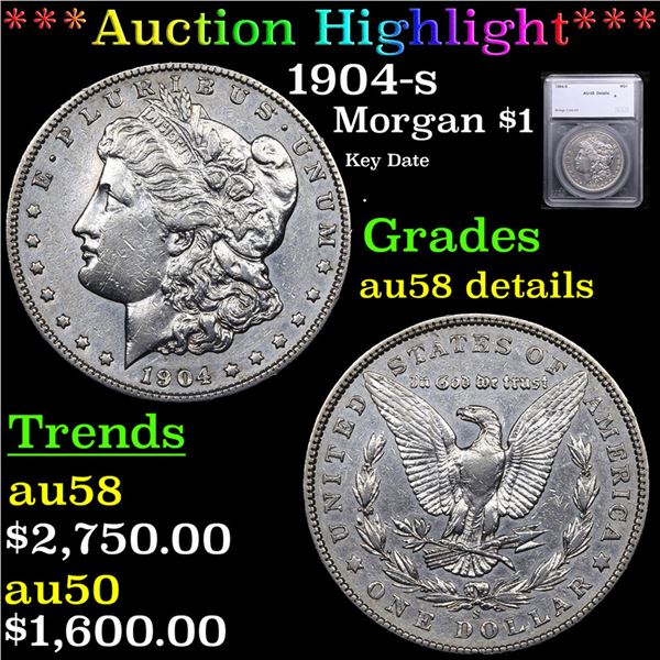 ***Auction Highlight*** 1904-s Morgan Dollar $1 Graded au58 details By SEGS (fc)