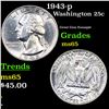 Image 1 : 1943-p Washington Quarter 25c Grades GEM Unc