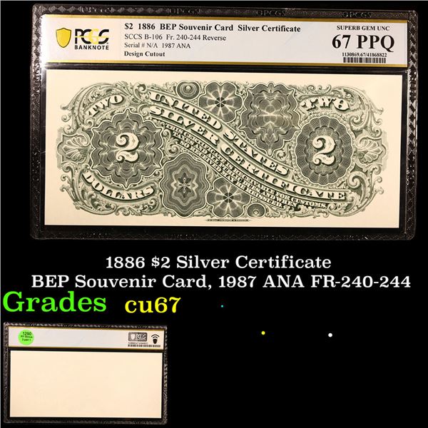 PCGS 1886 $2 Silver Certificate BEP Souvenir Card, 1987 ANA FR-240-244 Graded cu67 By PCGS