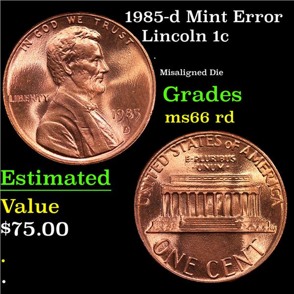 1985-d Lincoln Cent Mint Error 1c Grades GEM+ Unc RD