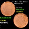 Image 1 : no date Lincoln Cent Mint Error 1c Grades Select Unc RD