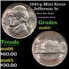 Image 1 : 1945-p Jefferson Nickel Mint Error 5c Grades GEM+ Unc