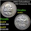 Image 1 : 1892 Columbian Old Commem Half Dollar 50c Grades Select+ Unc