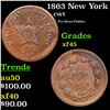 1863 New York Civil War Token 1c Grades xf+