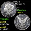 Image 1 : 1879-s Morgan Dollar $1 Grades Select+ Unc