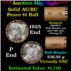 ***Auction Highlight***  AU/BU Slider Brinks Shotgun Peace $1 Roll 1925 & 'P' Ends Virtually UNC (fc