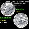 Image 1 : 1957-p Roosevelt Dime Mint Error 10c Grades Choice AU