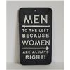 Image 1 : MEN TO THE LEFT BECAUSE...CAST IRON SIGN