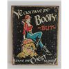 Image 1 : YE CAN HAVE ME BOOTY BUT... METAL SIGN