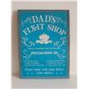 Image 1 : DADS FIX-IT SHOP METAL SIGN