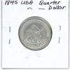 Image 2 : 1845 USA Silver Quarter Dollar