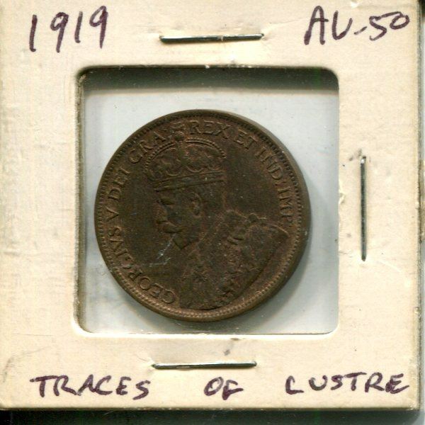 1919 Canadian Large Cent. George V. AU-50. Traces of Lustre. Nice.