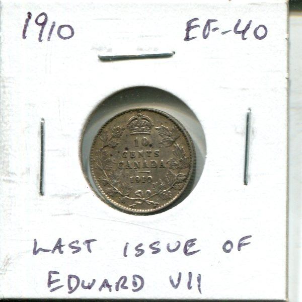 1910 Canadian Silver 10 Cents. The last issue of Edward VII. EF-40. Nice.