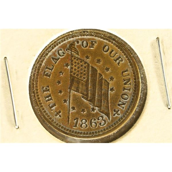 1863 CIVIL WAR TOKEN ''THE FLAG OF OUR UNION"\