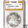 Image 1 : 1878 8TF Morgan Silver Dollar PGA MS63+ DMPL